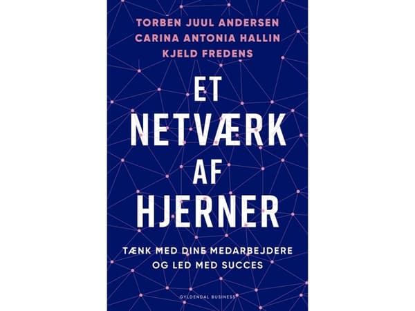 Ett nätverk av hjärnor | Torben Juul Andersen;Carina Antonia Hallin;Kjeld Fredens | Språk: Danska