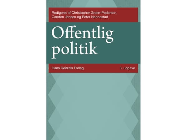 Julkinen politiikka | Christoffer Green-Pedersen;Peter Nannestad;Mads Leth Felsager Jakobsen;Patrick Emmenegger;Carsten Jensen;Michael Baggesen Klitg