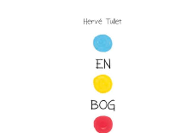 en bok | Hervé Tullet | Språk: Danska