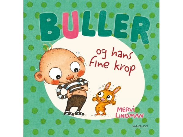Buller ja hänen hieno ruumiinsa | Mervi Lindman | Kieli: Tanska