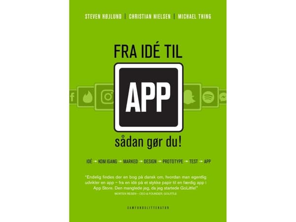 Fra idé til app | Steven Højlund, Christian Nielsen ja Michael Thing | Kieli: Tanska