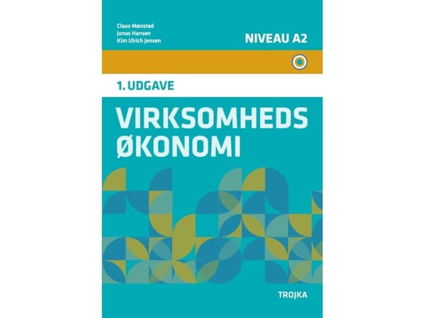 Liiketalous A2-taso | Claus Mønsted, Jonas Hansen ja Kim Ulrich Jensen | Kieli: Tanska
