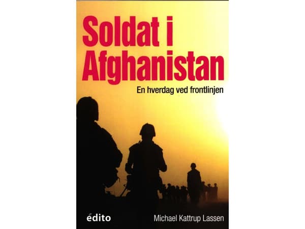 Soldat i Afghanistan | Michael Kattrup Lassen | Språk: Danska