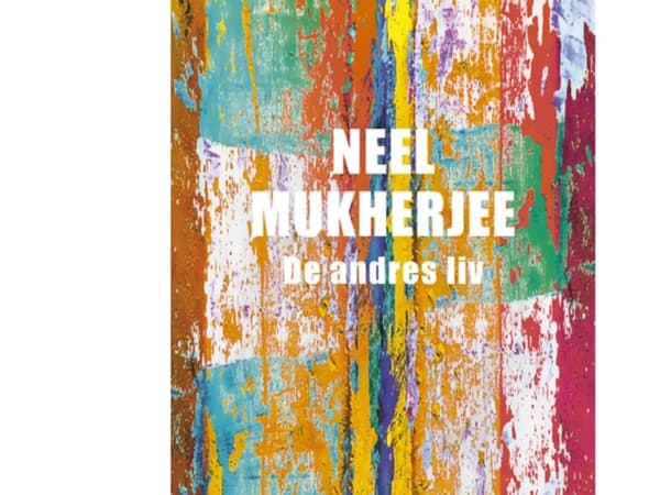 De andres liv | Neel Mukherjee | Språk: Danska