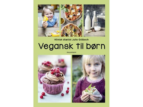 Vegaanista lapsille | Julie Gråbech | Kieli: Tanska