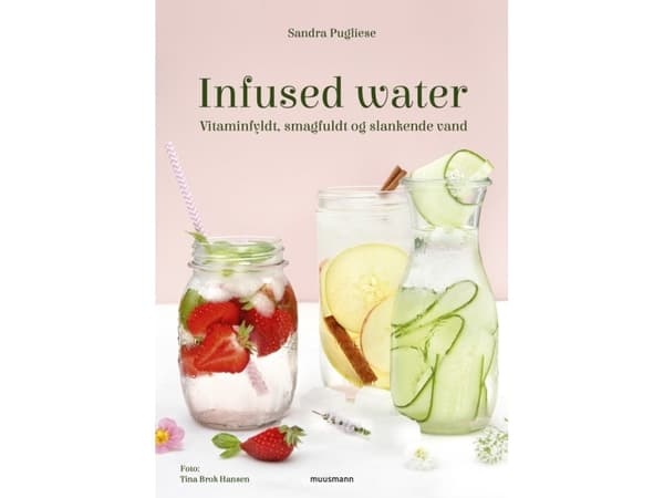 Infused water | Sandra Pugliese | Språk: Danska