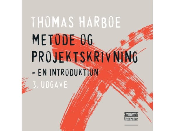 Metodologia ja projektikirjoittaminen | Thomas Harboe | Kieli: Tanska