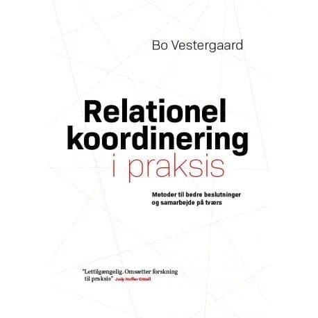 Relationell samordning i praktiken | Bo Vestergaard | Språk: Danska