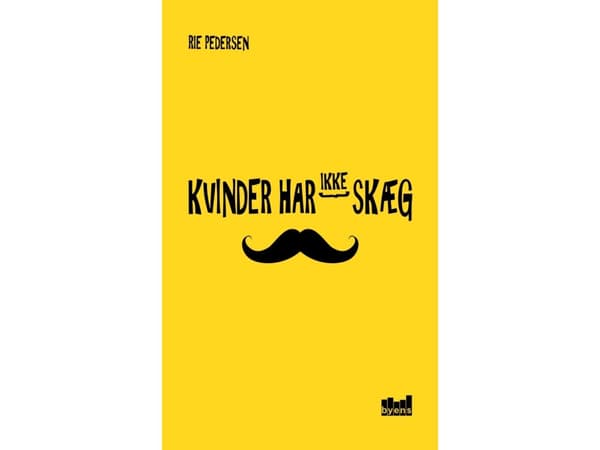 Kvinnor har inte skägg | Rie Pedersen | Språk: Danska