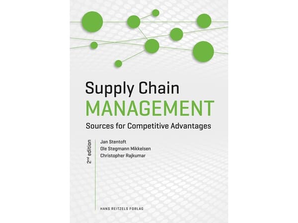 Supply Chain Management | Jan Stentoft;Ole Stegmann Mikkelsen;Christopher Rajkumar | Kieli: Tanska