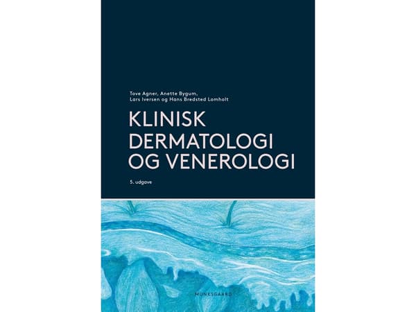 Kliininen dermatologia ja venereologia | Anette Bygum;Tove Agner;Lars Iversen;Hans Bredsted Lomholt | Kieli: Tanska