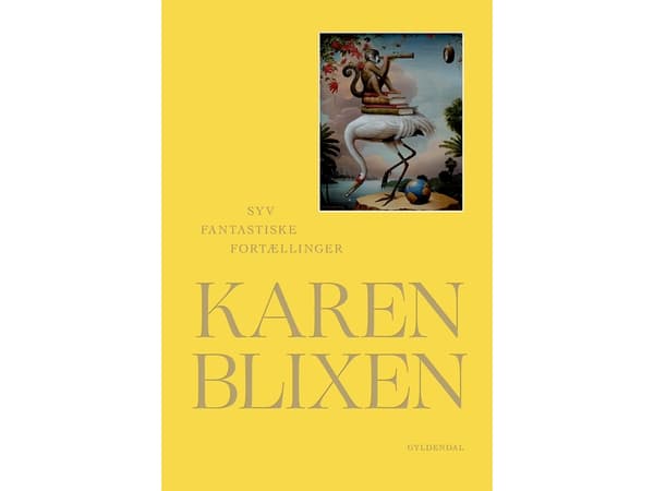 Seitsemän fantastista tarinaa | Karen Blixen | Kieli: Tanska