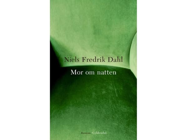 Mor om natten | Niels Fredrik Dahl | Språk: Danska