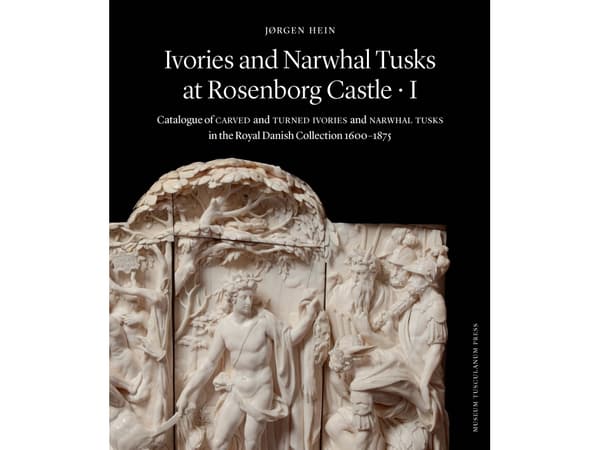 Ivories and Narwhal Tusks at Rosenborg Castle - 2 volume in cassette | Jørgen Hein | Kieli: Englanti