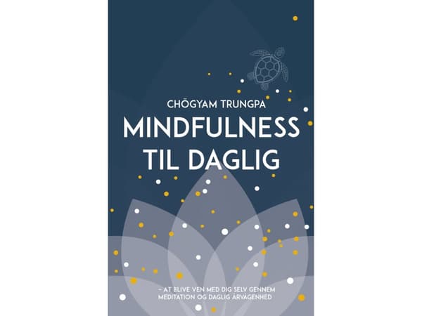 Mindfulness til daglig | Chögyam Trungpa | Kieli: Tanska
