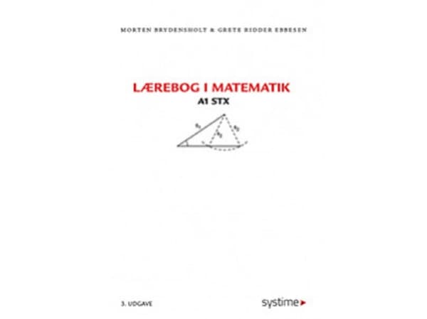 Lærebog i matematik A1 stx | Morten Brydensholt, Grete Ridder Ebbesen | Kieli: Tanska