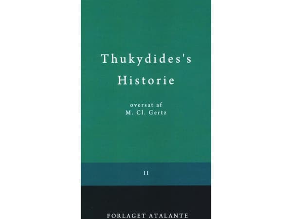 Thukydideen historia II | Thukydides/vers. M.Cl. Gertz | Kieli: Tanska