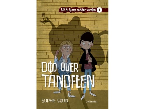Alf og Bjørn redder verden 1: Død over Tandfeen | Sophie Souid | Kieli: Tanska