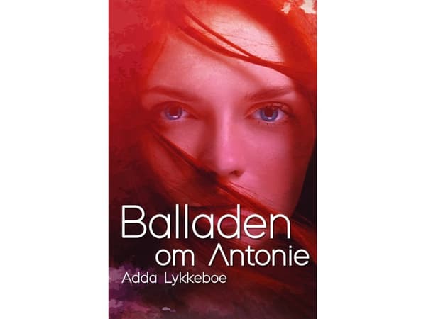 Balladen om Antonie | Adda Lykkeboe | Kieli: Tanska