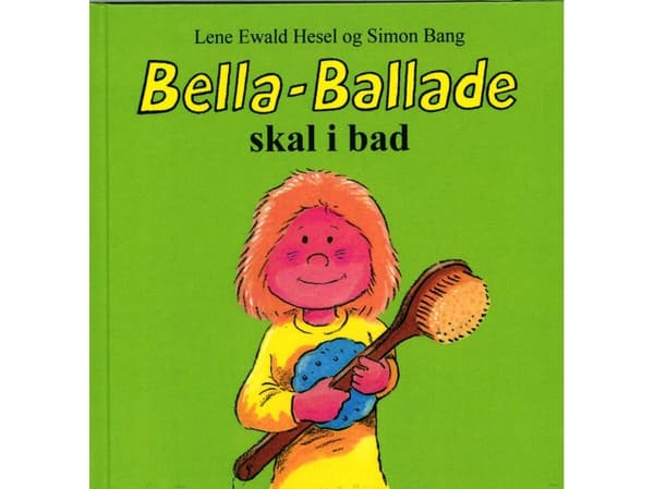 Bella-Ballade går i bad | Lene Ewald Hesel | Språk: Danska
