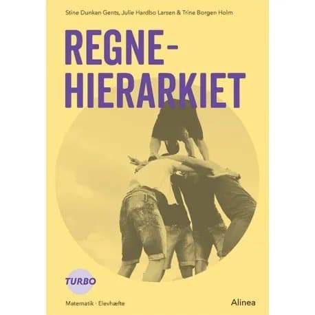 Turbo, Regnehierarkiet | Trine Borgen Holm;Stine Dunkan Gents;Julie Hardbo Larsen | Språk: Danska