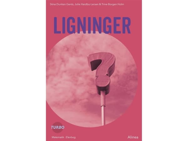 Turbo, yhtälöt | Julie Hardbo Larsen;Stine Dunkan Gents;Trine Borgen Holm | Kieli: Tanska