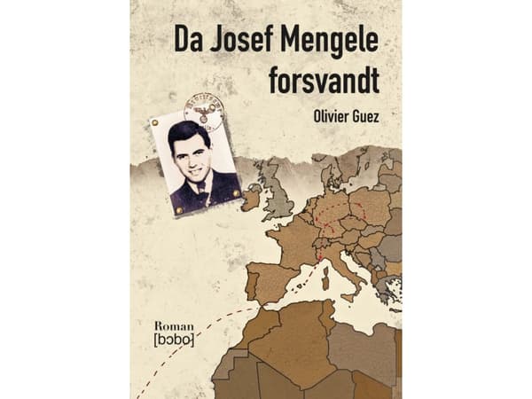 Kun Josef Mengele katosi | Olivier Guez | Kieli: Tanska
