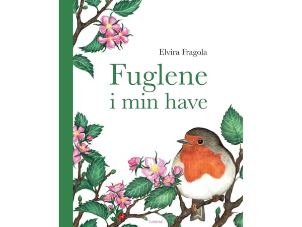 Linnut puutarhassani | Elvira Fragola | Kieli: Tanska