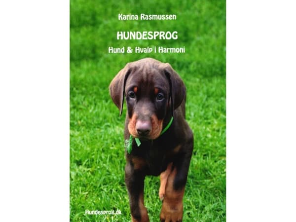 Koiran kieli - Koira ja pentu sopusoinnussa | Karina Rasmussen | Kieli: Tanska