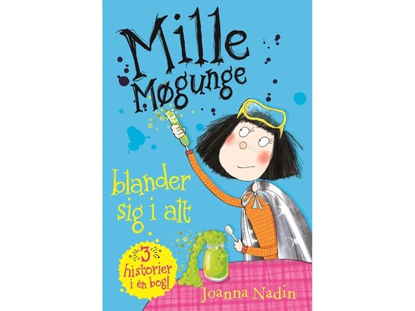 Mille Møgunge - blander sig i alt | Joanna Nadin | Kieli: Tanska