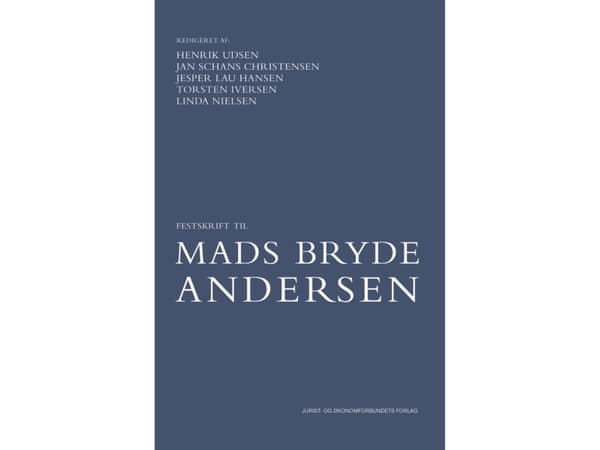 Festskrift til Mads Bryde Andersen | Henrik Udsen (red.), Jan Schans Christensen (red.), Jesper Lau Hansen (red.), Torsten Iversen (red.), Linda Niel