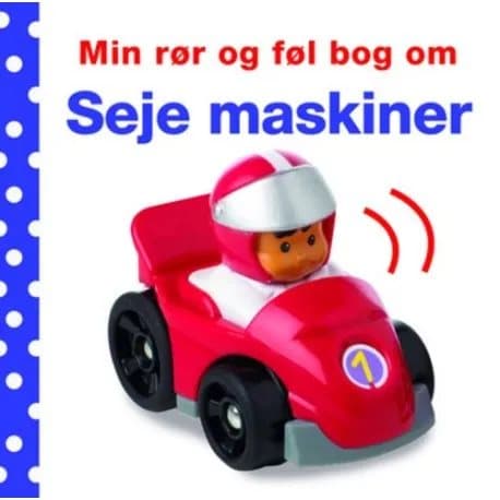 Min rør og føl-bog om - Seje maskiner | Dawn Sirett | Språk: Danska