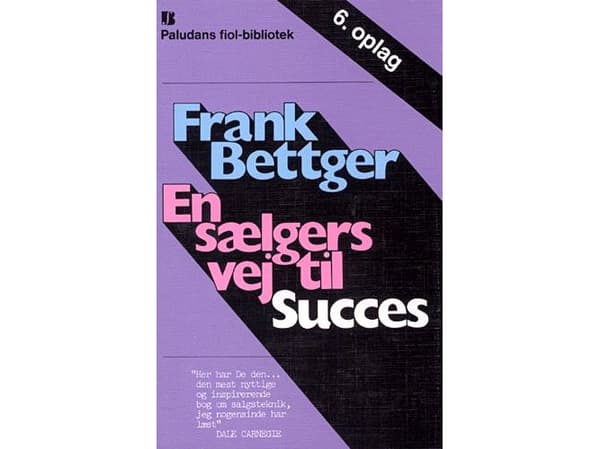 Myyjän tie menestykseen | Frank Bettger | Kieli: Tanska