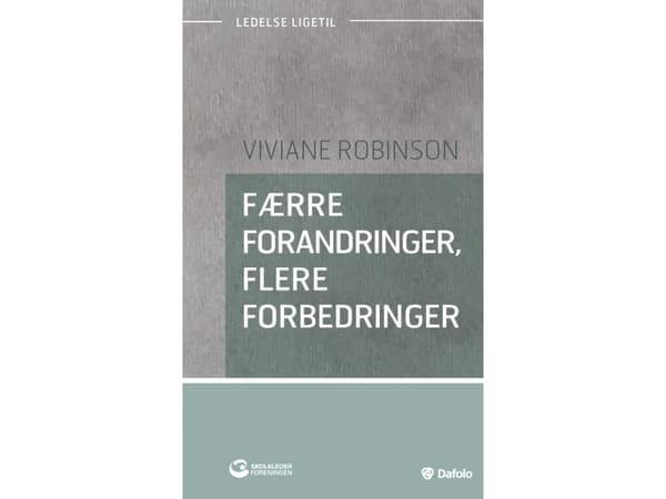 Vähemmän muutoksia, enemmän parannuksia | Viviane Robinson | Kieli: Tanska