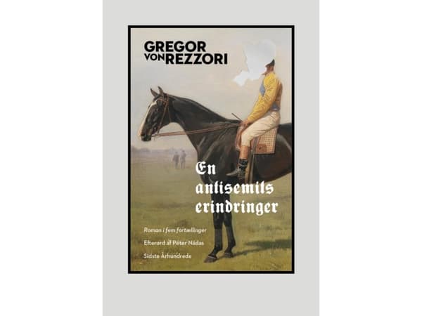 Antisemitistin muistelmat | Gregor von Rezzori | Kieli: Tanska