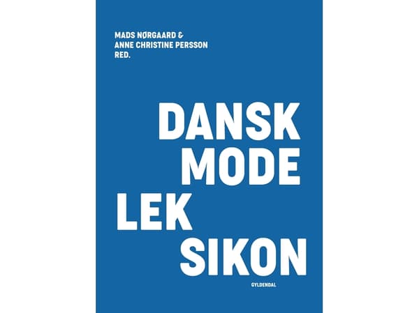 Dansk modeleksikon - blå | Mads Nørgaard;Anne Christine Persson | Språk: Danska