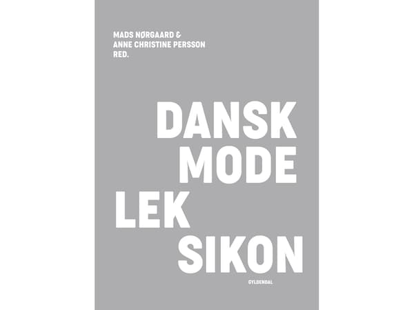 Dansk modeordbok - ljusgrå | Mads Nørgaard;Anne Christine Persson | Språk: Danska