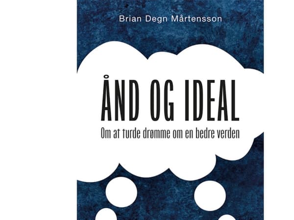 ÅND OG IDEAL | Brian Degn Mårtensson | Kieli: Tanska