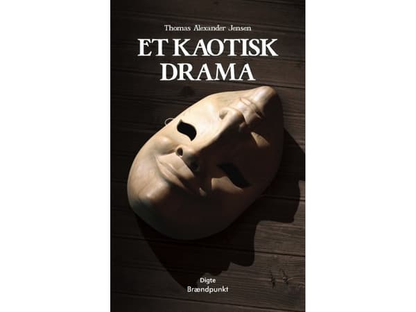 Kaoottinen draama | Thomas Alexander Jensen | Kieli: Tanska