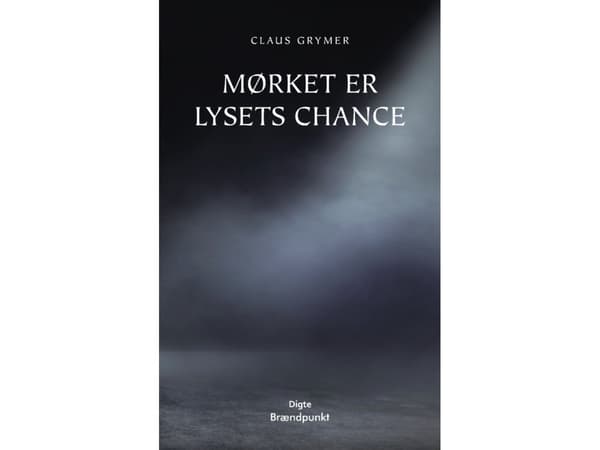 Mørket er lysets chance | Claus Grymer | Kieli: Tanska