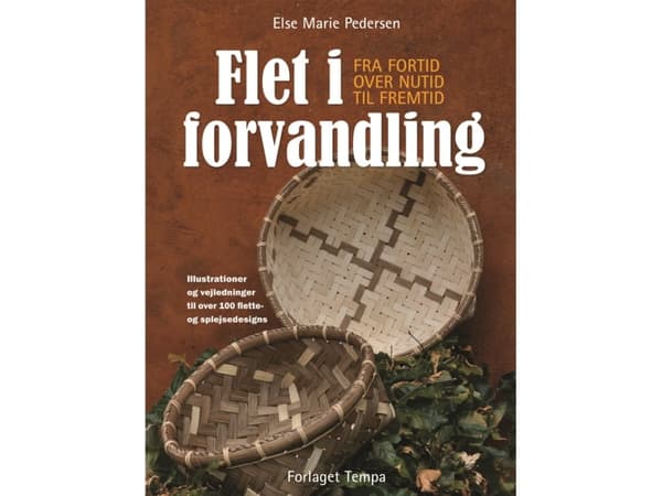 Flätning i förvandling | Else Marie Pedersen | Språk: Danska