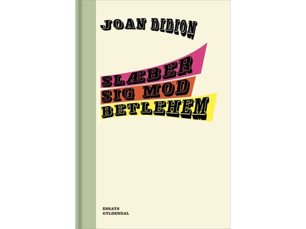 Att vandra mot Betlehem | Joan Didion | Språk: Danska