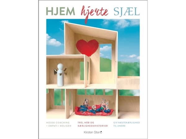 HOME HEART SOUL / KOTI - SYDÄN - Sielu | Kirsten Steno | Kieli: Tanska