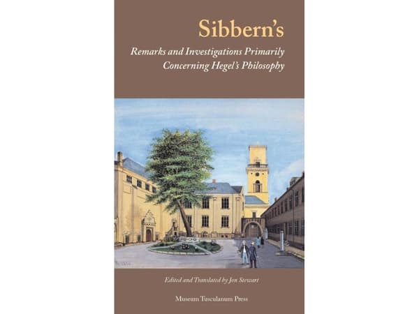 Sibbern's Remarks and Investigations Primarily Concerning Hegel's Philosophy | Jon Stewart (red./ovs.) | Kieli: Englanti