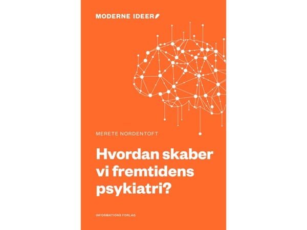Miten luomme tulevaisuuden psykiatrian? | Merete Nordentoft | Kieli: Tanska