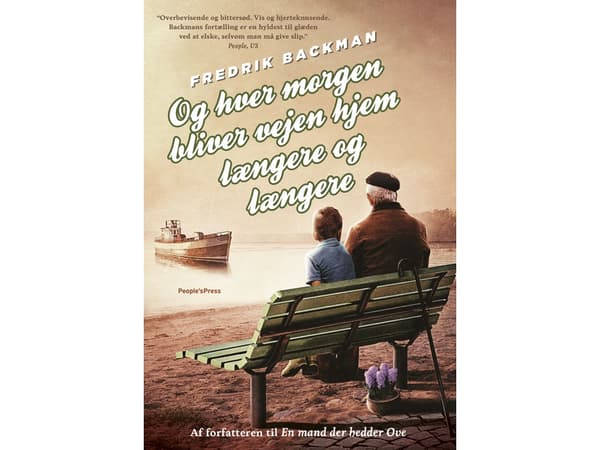 Och varje morgon blir vägen hem längre och längre | Fredrik Backman | Språk: Danska
