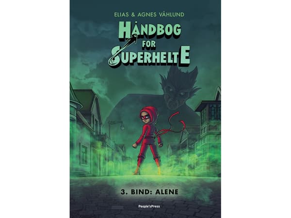 Håndbog for superhelte 3: Alene | Elias &amp; Agnes Våhlund | Kieli: Tanska