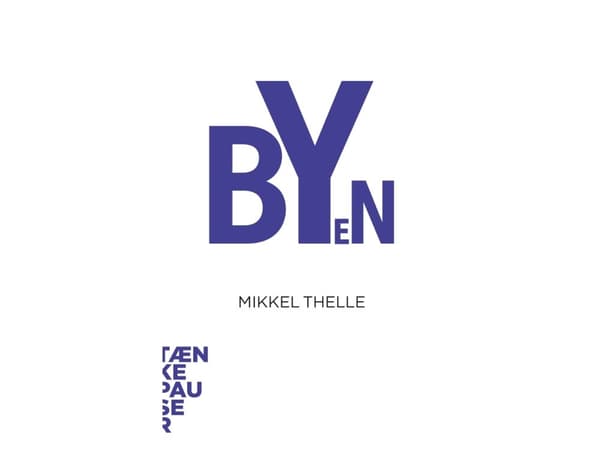 Byen | Mikkel Thelle | Språk: Dansk