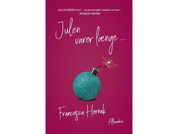 Julen är lång ... | Francesca Hornak | Språk: Danska