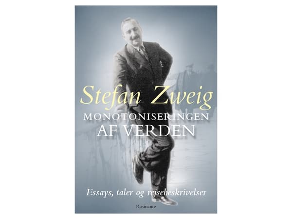 Maailman monotonisoituminen | Stefan Zweig | Kieli: Tanska